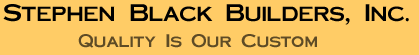 Stephen Black Builders, Inc.
